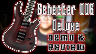 Schecter 006 Deluxe - Review/Demo - Good Budget Metal guitar