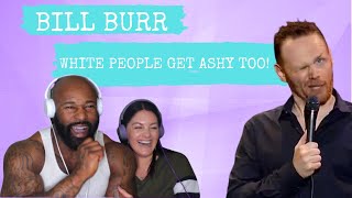 BILL BURR - SOME PEOPLE NEED LOTION  (COUPLES REACTION VIDEO)