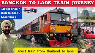 Bangkok to vientiane train | Bangkok to laos by train | Laos border crossing | Laos visa for indian