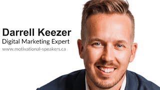 Darrell Keezer | Digital Marketing Expert | www.motivational-speakers.ca