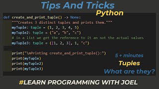 Five + Minutes on Tips and Tricks - Python - Tuples - What are they?