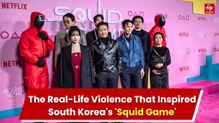 Squid Game Season 2: The Real-Life Violence That Inspired South Korea's 'Squid Game'