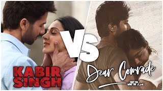 Kabir Singh Vs Dear Comrade Film Comparison | #kabirsingh #dearcomrade