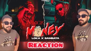 BLACK MONEY - LOKA X SAMBATA (OFFICIALMUSIC VIDEO) | Reaction Video