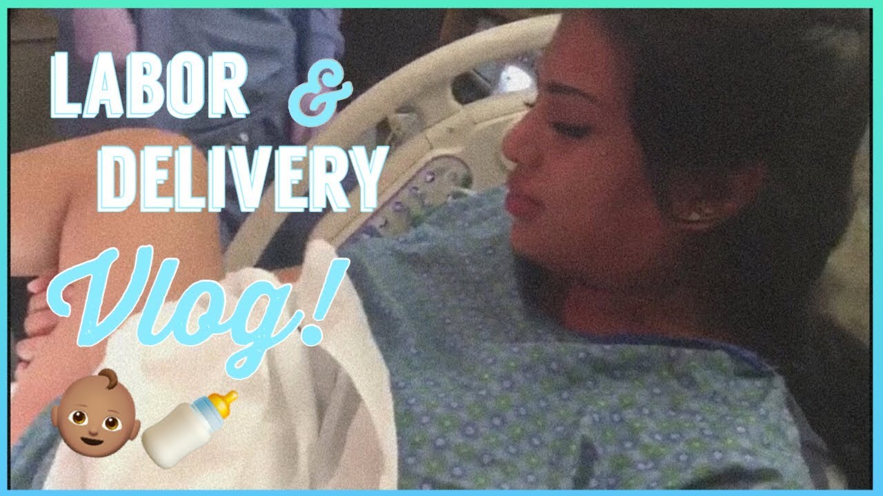 Labor Delivery Vlog First Baby Youtube
