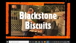 Biscuits on the Blackstone