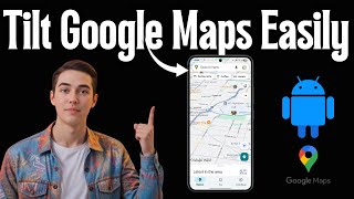 How To Tilt Google Maps | 3D View Tutorial (2025)