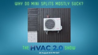Why Do Mini Splits Mostly Suck?