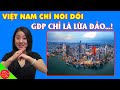 Khách Quốc Tế “Đứng Hình” Khó Hiểu Khi Thấy GDP Việt Nam Thấp Nhưng Đến Đâu Cũng Thấy Giàu Có