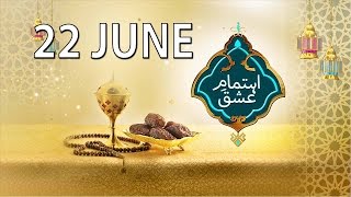 Ehtamam e Ishq Part 1 | Iftar Transmission | 22 June 2016 | ATV