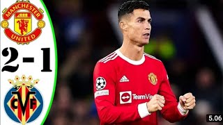 Manchester united vs Villareal 2-1 extended Highlights UEFA champions league 2021