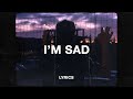 Eli. - I'm Sad (Lyrics)