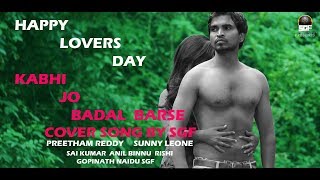 Kabhi Jo Baadal Barse full video cover song - jackpot || arijit singh || sunny leone SGF teamworks