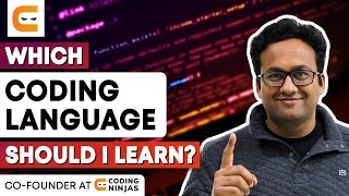 Which CODING Language Should I Learn? C++ or Java or Python? | Coding Ninjas