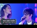 Con Tim Dại Khờ - Bùi Anh Tuấn ft. Bảo Anh | Vietnam Top Hits