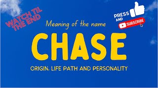 Meaning of the name Chase. Origin, life path & personality.