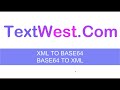 How to convert Base64 to XML and XML to BASE64