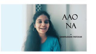 Aao Na | Kyu ho gaya na | Sadhana Sargam |Samruddhi Patekar