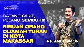 TERBARU ▶️ PELAYANAN PASTOR ANDI SIMON DARI KOTA MAKASSAR