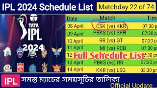 IPL 2024 Schedule List | IPL 2024 Schedule | IPL 2024 Matchday 22 of 74 |