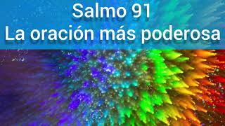 SALMO 91 / ORACIÓN PODEROSA PARA LA SALUD DEL MUNDO /ORACIÓN DE LA MAÑANA