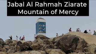 Jabal Al Rahmah Ziarate | Mountain of Mercy| Makkah Saudi Arabia | Dia Explores