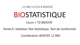 Biostatistique - INITIATION AUX TESTS STATISTIQUES : TEST DE CONFORMITE - L2 SNV