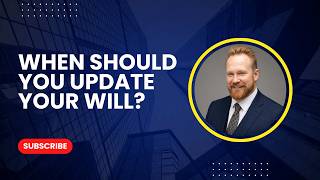 When to Update Your Will in Alberta | Major Life Changes