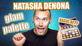 BASIC AF?? Natasha Denona GLAM SHADOW PALETTE Review | NO BULLSH*T