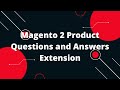 Magento 2 Product Questions and Answers Extension | Magento 2 tutorial