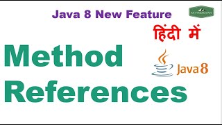 Java 8 Method Reference | Java 8 method reference example | Java 8 Feature | Java Hindi Tutorial