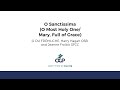 O Sanctissima (O DU FRÖHLICHE, Hagan, Frolick)