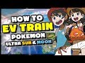 HOW TO EV TRAIN IN POKEMON ULTRA SUN AND ULTRA MOON - Best EV Training Guide and Locations