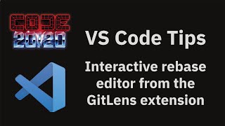 VS Code tips — Interactive rebase editor from the GitLens extension