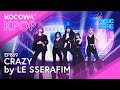 LE SSERAFIM - Crazy | Show! Music Core EP869 | KOCOWA+