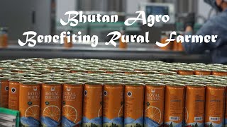 Bhutan Agro - Benefiting Rural Farmer