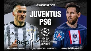 PSG VS JUVENTUS | LƯỢT TRẬN 6 VÒNG BẢNG CHAMPIONS LEAGUE 2022/2023