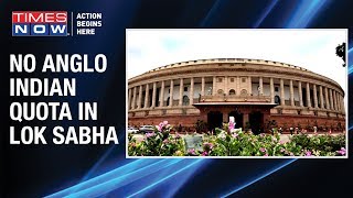 No more Anglo Indian reservation in Parliament