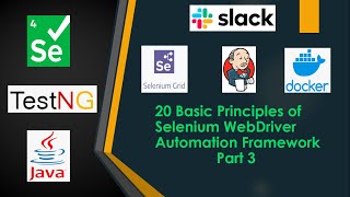 Part 3 - 20 Basic Principles of Selenium WebDriver Automation Framework