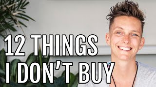 Minimalism: 12 Things I Stopped Buying