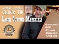 Model Making Quick Tip | Laser Cutting Materials