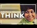 Aretha Franklin - Think (Official Audio)