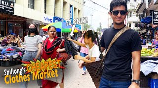 Shillong's Cheapest Clothes Market Meghalaya