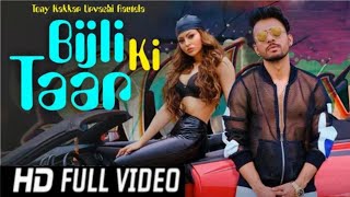 Bijli Ki Taar ( Full Video Song) | Urvashi Rautela | Tony Kakkar | Jawani Teri Bijli Ki Taar Hai