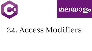 24. Access Modifiers | Learn C# Malayalam | C# Malayalam tutorial