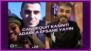 CANBEQUİT KASINTI EMRE İLE EFSANE YAYIN FULL KESİT 14 KASIM