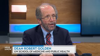 Robert Golden on NIH funding cuts and medical research at UW | Here \u0026 Now