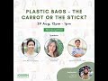 Plastic Bags - The Carrot or The Stick?