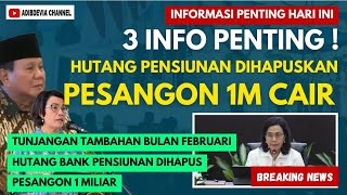 🔴KABAR GEMBIRA ! 3 INFORMASI PENTING UNTUK PENSIUNAN...