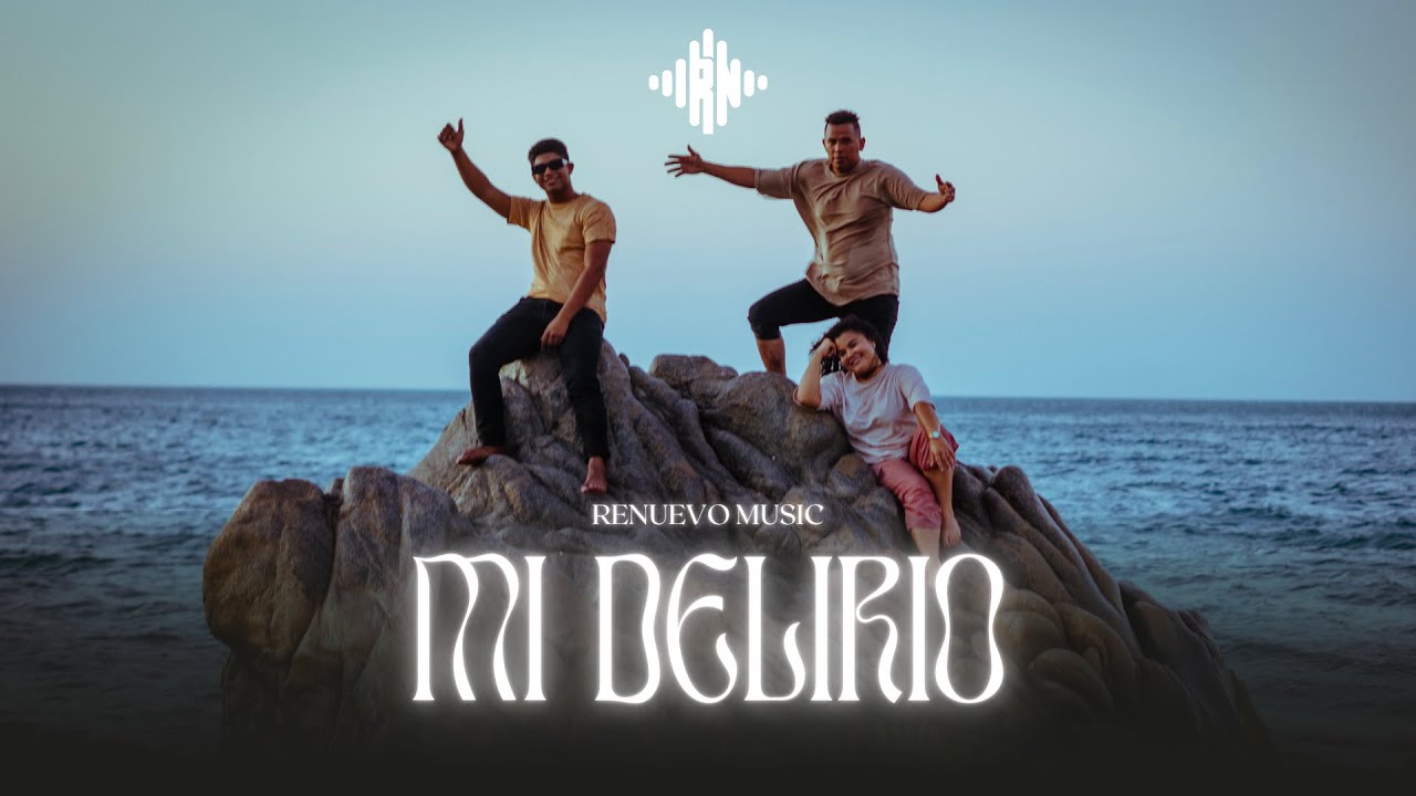 Renuevo Music Mi Delirio Video Oficial Youtube